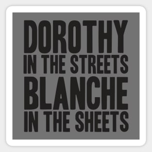 GOLDEN GIRLS - DOROTHY IN THE STREETS Sticker